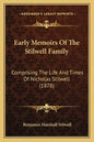 Early Memoirs Of The Stilwell Family: Comprising The Life And Times Of Nicholas Stilwell (1878) - Paperback