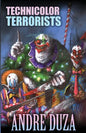 Technicolor Terrorists - Paperback