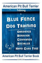 American Pit Bull Terrier Training, By Blue Fence DOG Training, Obedience, Behavior, Commands, Socialize, Hand Cues Too, American Pit Bull Terrier Boo - Paperback