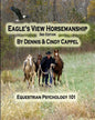 Eagle's View Horsemanship: Equestrian Psychology 101 - Paperback