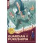 Guardian of Fukushima - Paperback