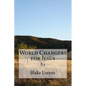 World Changers for Jesus - Paperback