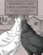 Henrietta and Cock-a-doodle-do: The Ybor City Chickens - Paperback