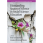 Dismantling Spaces of Silence in Social Science Education - Paperback