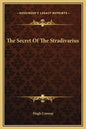 The Secret of the Stradivarius - Hardcover