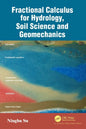 Fractional Calculus for Hydrology, Soil Science and Geomechanics: An Introduction to Applications - Paperback