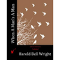 When A Man's A Man - Paperback