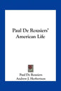 Paul de Rousiers' American Life - Paperback