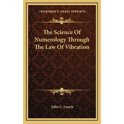 The Science Of Numerology Through The Law Of Vibration - Hardcover