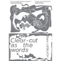 Clear-cut as the words - Paperback