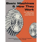 Basic Machines and How They Work - Hardcover
