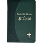 Catholic Book of Prayers: Popular Catholic Prayers Arranged for Everyday Use - Imitation Leather
