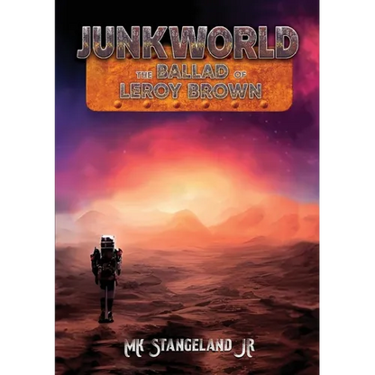 Junkworld: The Ballad of Leroy Brown - Paperback