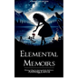 Elemental Memoirs - Paperback