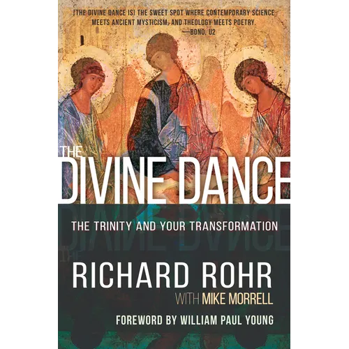The Divine Dance: The Trinity and Your Transformation - Paperback