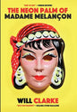 The Neon Palm of Madame Melancon - Hardcover