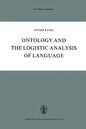 Ontology and the Logistic Analysis of Language: An Enquiry Into the Contemporary Views on Universals - Paperback