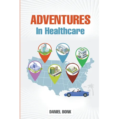 Adventures in Healthcare - Paperback