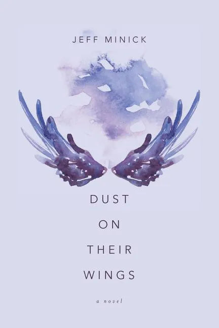 Dust On Their Wings - Paperback