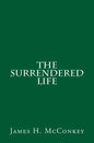 The Surrendered Life - Paperback