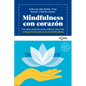 Mindfulness Con Corazón - Paperback