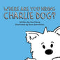 Where Are You Hiding Charlie Dog? - Paperback
