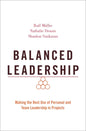 Balanced Leadership: Making the Best Use of Personal and Team Leadership in Projects - Paperback
