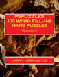PSPUZZLES 100 Word Fill-Ins Hard Puzzles Volume 2 - Paperback