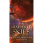 The Shattered Skies - Mass Market Paperbound