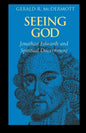 Seeing God: Jonathan Edwards and Spiritual Discernment - Paperback