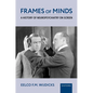Frames of Minds: A History of Neuropsychiatry on Screen - Hardcover