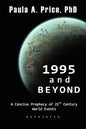1995 and Beyond: A Concise Prophecy of 21st Century World Events - Paperback