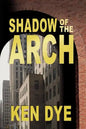 Shadow of the Arch - Paperback