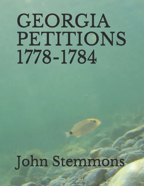 Georgia Petitions 1778-1784 - Paperback