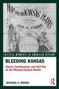 Bleeding Kansas: Slavery, Sectionalism, and Civil War on the Missouri-Kansas Border - Paperback