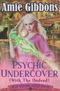 Psychic Undercover (with the Undead) - Paperback