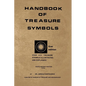 Handbook of Treasure Symbols - 2023 Photocopy Edition - Paperback
