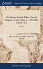 The History of Emily Willis, a Natural Daughter. In two Volumes. ... The Third Edition. of 2; Volume 2 - Hardcover