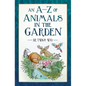An A-Z of Animals in the Garden - Paperback