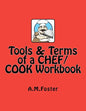 Tools & Terms of a CHEF / COOK Workbook - Paperback
