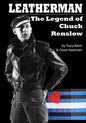 Leatherman: The Legend of Chuck Renslow - Paperback