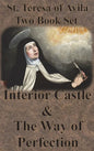 St. Teresa of Avila Two Book Set - Interior Castle and The Way of Perfection - Hardcover