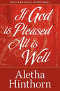 If God Is Pleased, All Is Well - Paperback