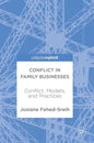 Conflict in Family Businesses: Conflict, Models, and Practices - Hardcover
