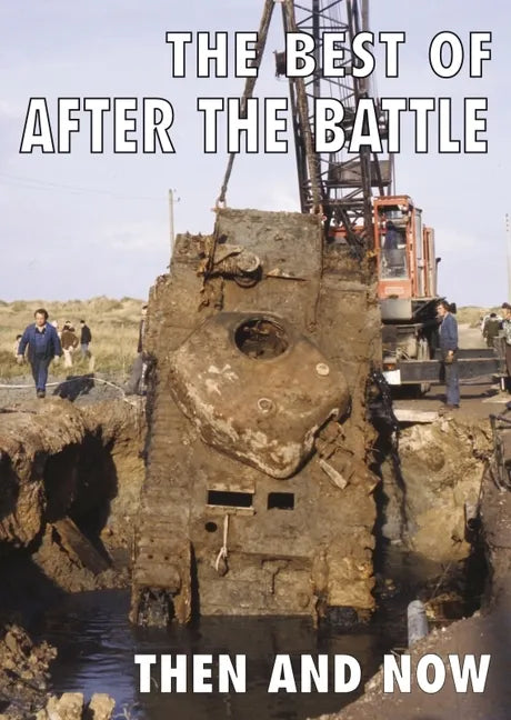 The Best of After the Battle: Then and Now - Hardcover