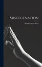 Miscegenation - Hardcover