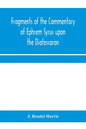 Fragments of the commentary of Ephrem Syrus upon the Diatessaron - Paperback