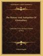 The History And Antiquities Of Glastonbury: Collected From Various Authors (1792) - Paperback