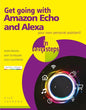 Get Going with Amazon Echo and Alexa in Easy Steps - Paperback