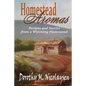 Homestead Aromas: Recipes and Stories from a Wyoming Homestead - Paperback